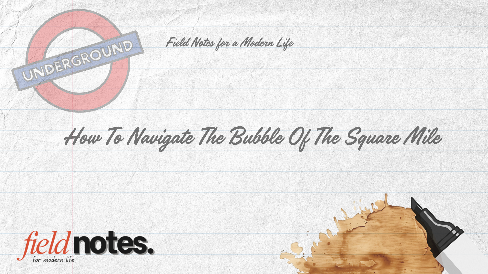 How To Navigate The Bubble Of The Square Mile